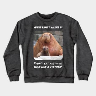 Veggie Family Values #1 (Walrus) Crewneck Sweatshirt